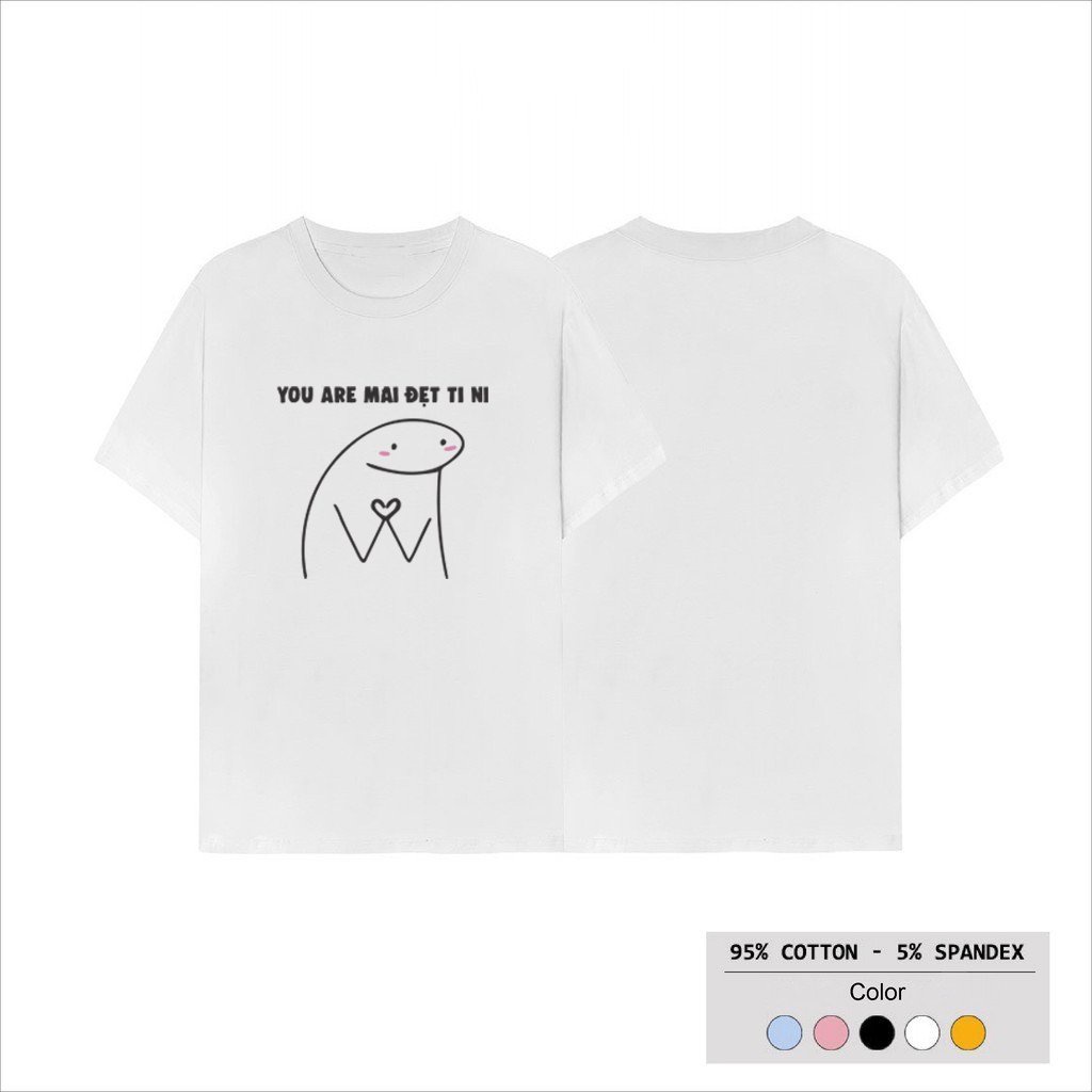 Áo Thun In Chữ You Are MAI ĐẸT TI NI HOT TREND áo phông nam nữ fom rộng cỡ lớn