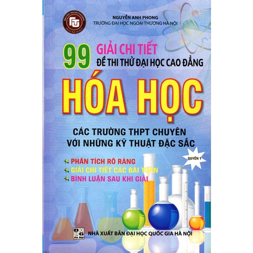 Sách - Giải Chi Tiết 99 Đề Thi Thử Đại Học Cao Đẳng Hóa Học (Quyển 1)