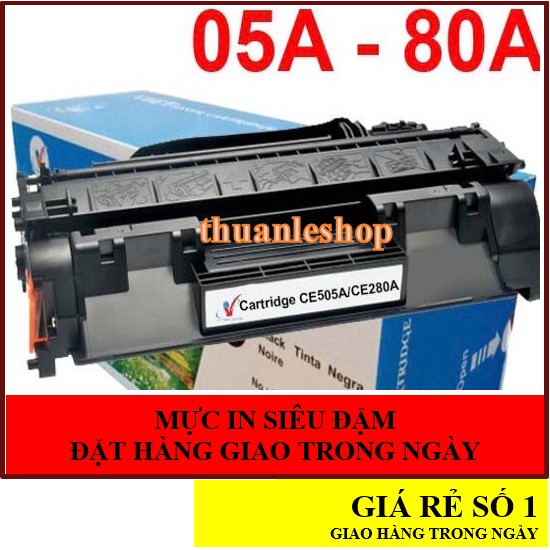 GIAO TRONG NGÀY💥Hộp mực 80A/05A dùng cho máy in HP Pro 400 M401, M425, P2035 - Canon LBP 251DW - Cartridge CE505A...