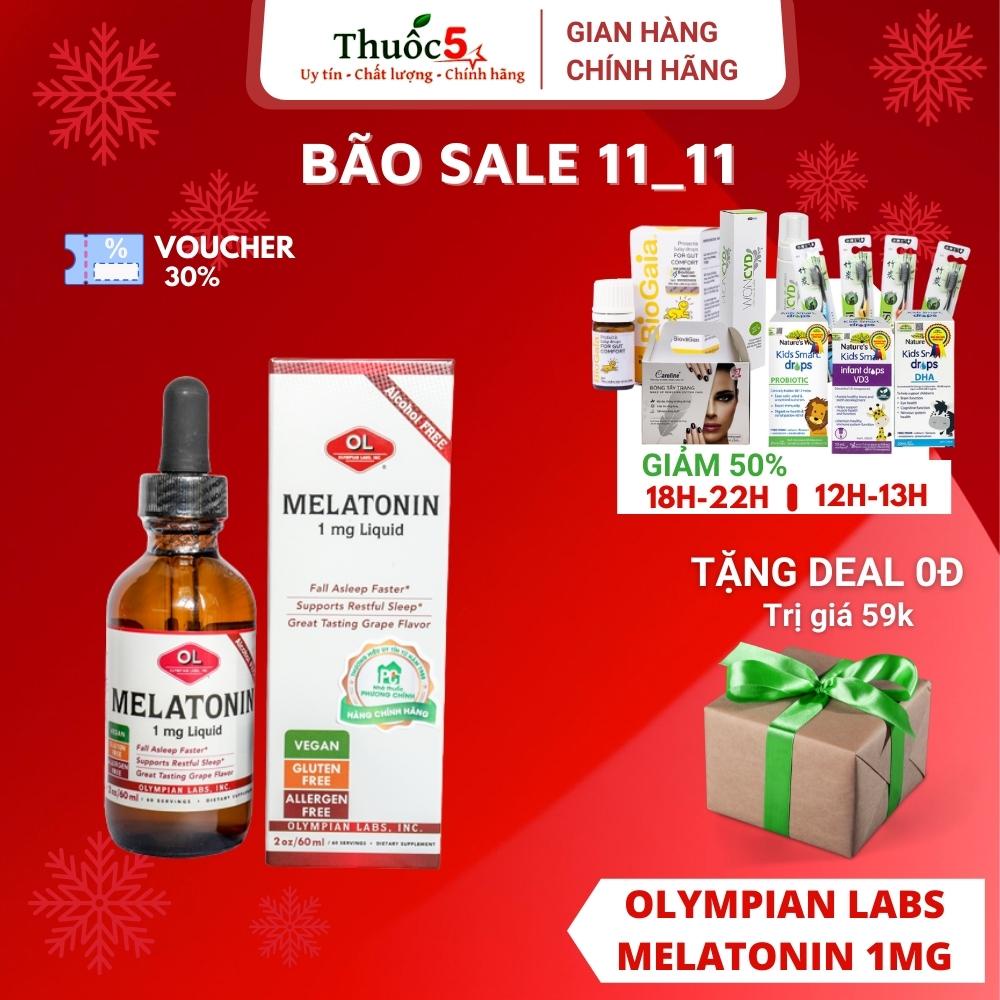 [Giá Gốc] Thực phẩm chức năng Olympian Labs Melatonin 1mg hỗ trợ điều hòa và cải thiện giấc ngủ 60ml