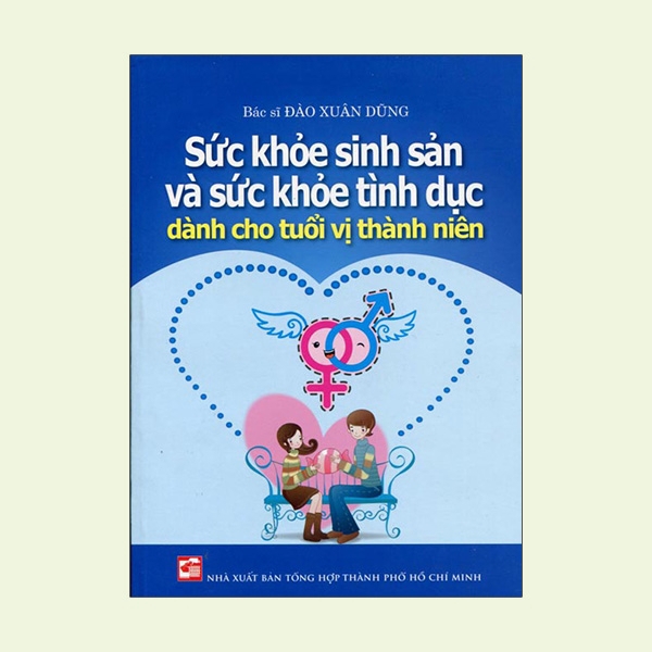 Sách - Sức Khỏe Sinh Sản Và Sức Khỏe Tình Dục Dành Cho Tuổi Vị Thành Niên