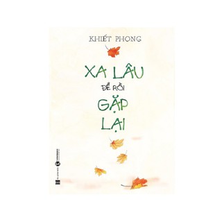 Xa Lâu Để Rồi Gặp Lại