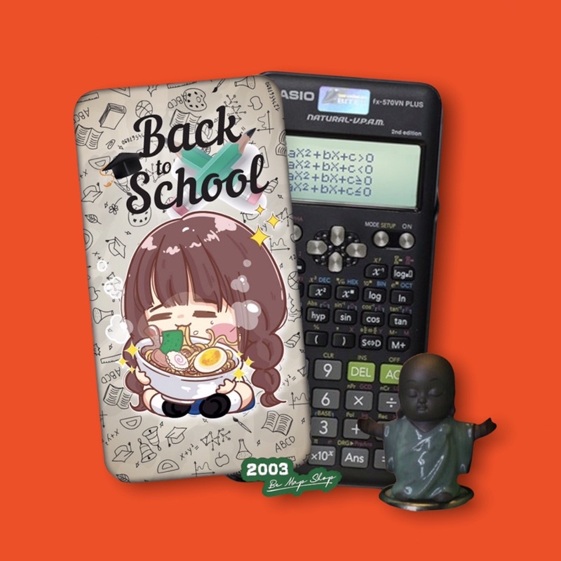 | Miếng Dán DECAL BACK TO SCHOOL Dán Các Dòng Máy Tính Cầm Tay CASIO FX-580VNX,CASIO FX570VN,ES,VINACAL.