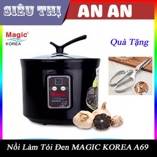 Nồi Làm Tỏi Đen Magic Korea, Máy Làm Tỏi Đen 8 ngày (Model A69) 5 Lít Có Khay Tỏi đen cực ngon hàng thanh lý