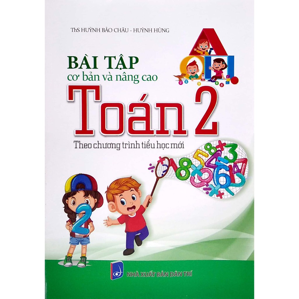 Sách - Bài Tập Cơ Bản Và Nâng Cao Toán Lớp 2 (Theo Chương Trình Tiểu Học Mới)