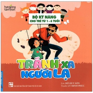 Sách - Sách Tránh Xa Người Lạ - Bộ Kỹ Năng Cho Trẻ Từ 1-6 Tuổi