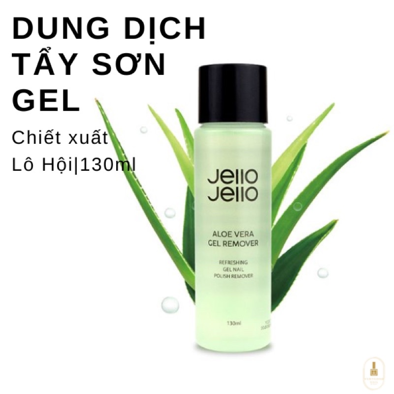 Jello Jello - Dung dịch tẩy sơn gel Aloe Vera Gel remover