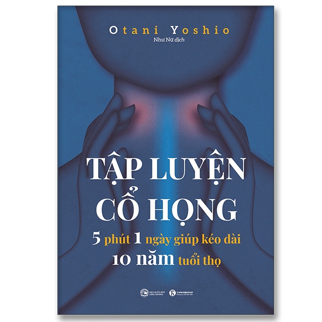 Sách - Tập luyện cổ họng – 5 phút 1 ngày giúp kéo dài 10 năm tuổi thọ