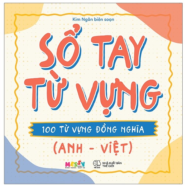 Sách - Sổ Tay Từ Vựng - 100 Từ Vựng Đồng Nghĩa (Anh - Việt)