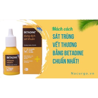 ! Dung dịch sát khuẩn Betadine antiseptic solution 10% [Betadin, povidine, povidin, iodine, thuốc đỏ] ! !