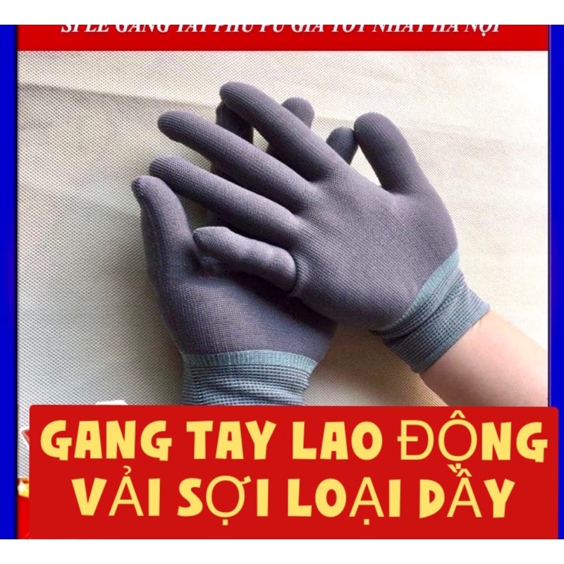 [ GIÁ SỈ 10 ĐÔI ]GANG TAY LAO ĐỘNG VẢI SỢI DẦY CÁC LOẠI.HÀNG LOẠI 1