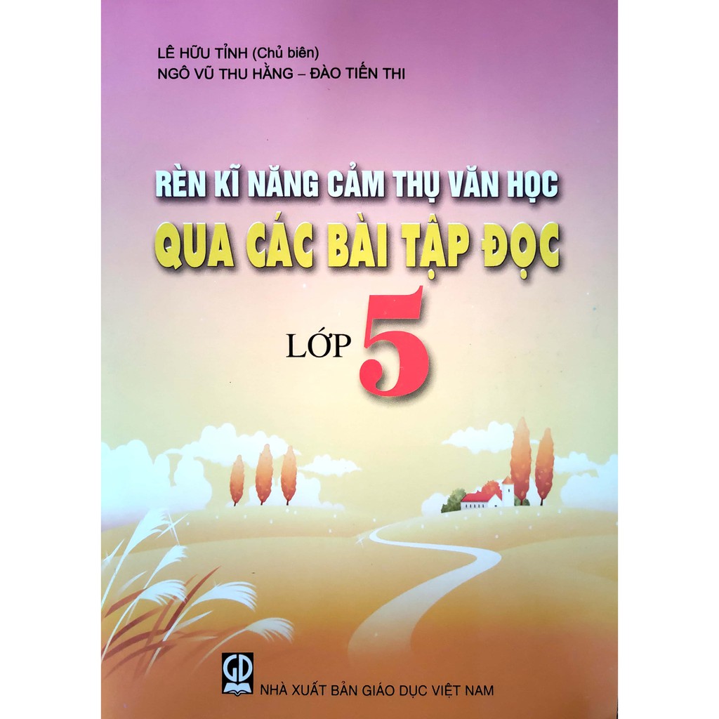 Sách - Rèn kĩ năng cảm thụ văn học qua các bài tập đọc Lớp 5