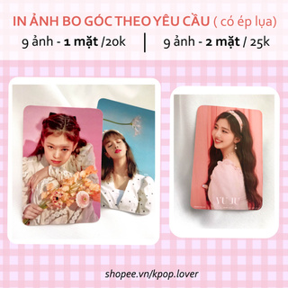 SET 9 ẢNH/CARD IN BO GÓC THEO YÊU CẦU ( có thể đặt nhiều set)