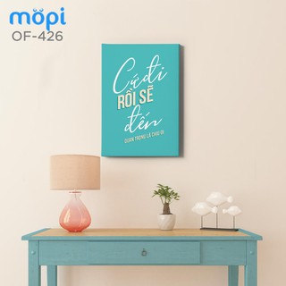 Tranh trang trí treo tường tạo động lực cho nhân viên: cứ đi rồi sẽ đến quan trọng là chịu đi
