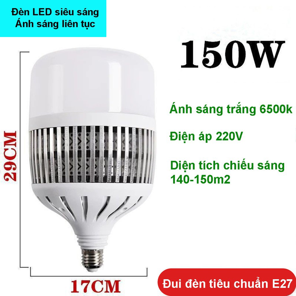 Bóng đèn Led Bulb 150w đủ công suất, đui E27, tản nhiệt NHÔM, ánh sáng trắng, dùng cho chụp ảnh, nhà nho, nhà xưởng