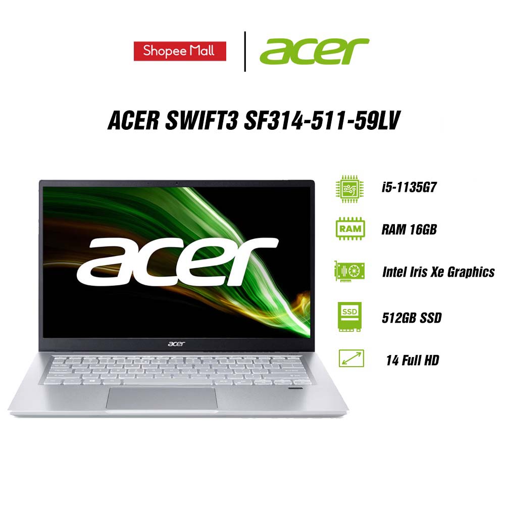 Laptop Acer Swift 3 SF314-511-59LV NX.ABNSV.001 i5-1135G7 | 16GB | 512GB | 14' FHD | Win 10