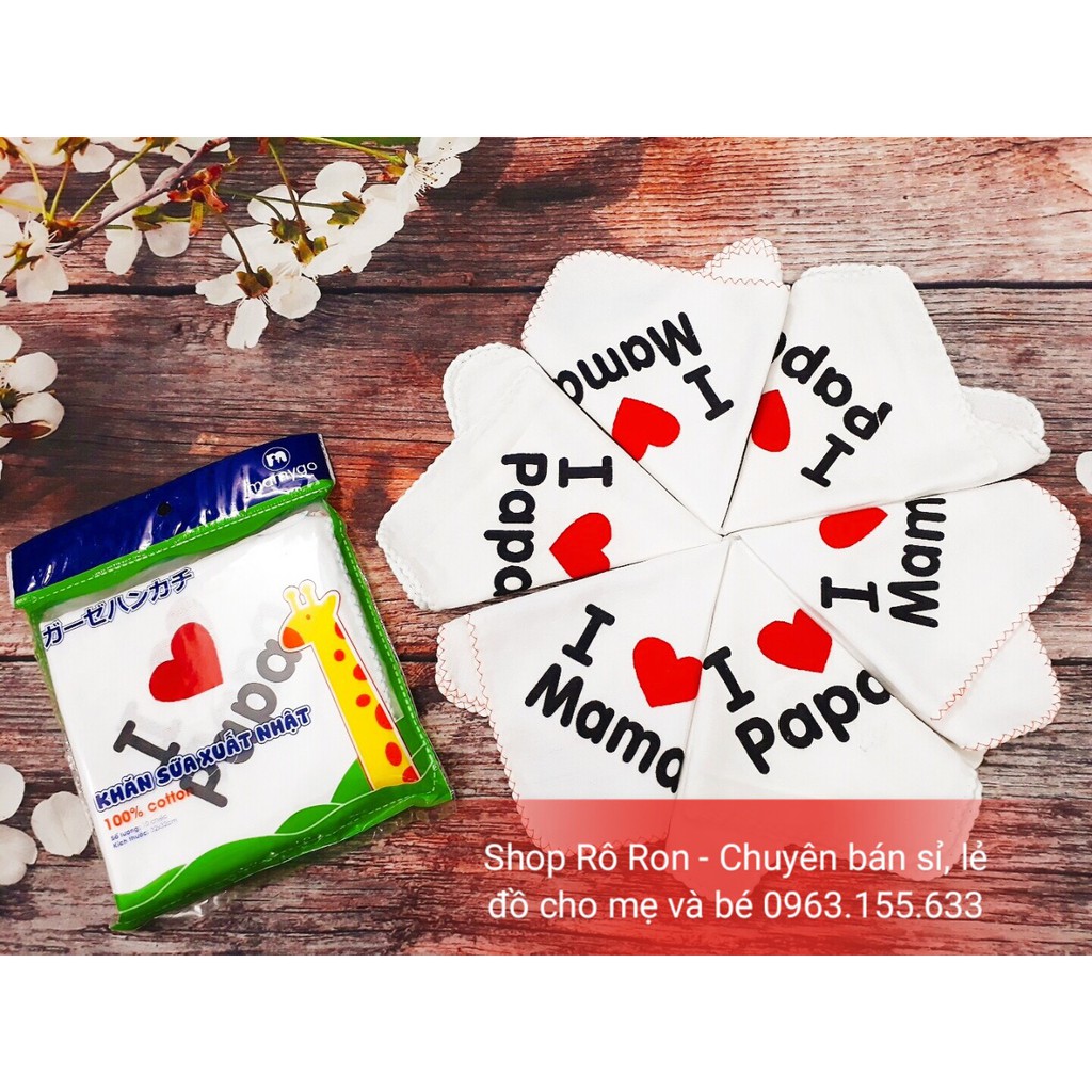 KHĂN XÔ SỮA I LOVE PAPA MAMA SET 10 CHIẾC