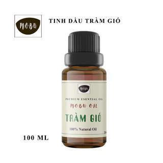 Tinh dầu Tràm Gió nguyên chất 100ml - tinh dầu MoBu