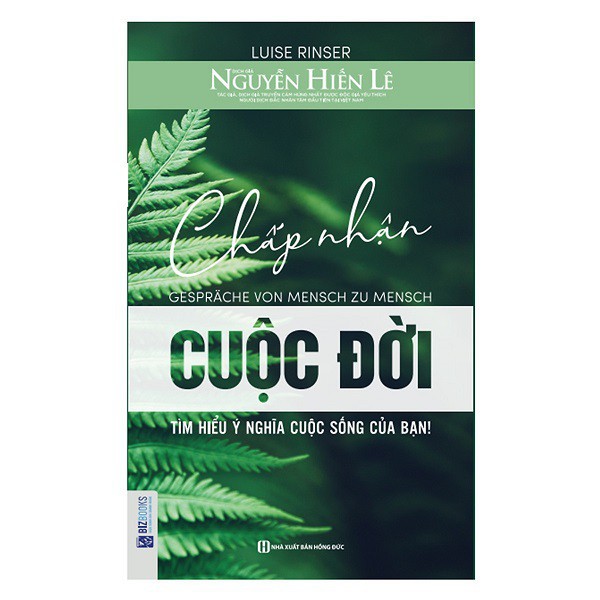 Sách - Chấp Nhận Cuộc Đời (Tìm Hiểu Ý Nghĩa Cuộc Sống Của Bạn) - Tặng kèm Bookmark