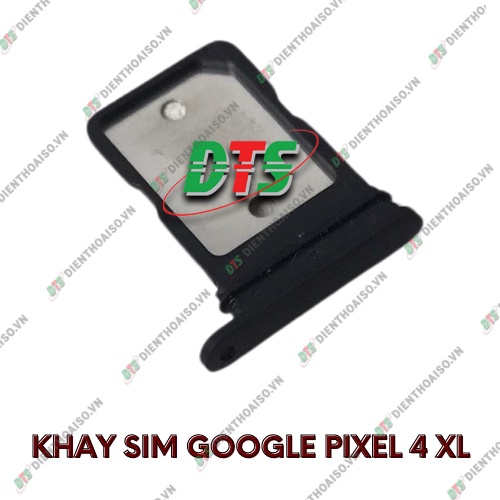 Khay sim google pixel 4xl ( Khay sim dùng cho google Pixel 4 XL )