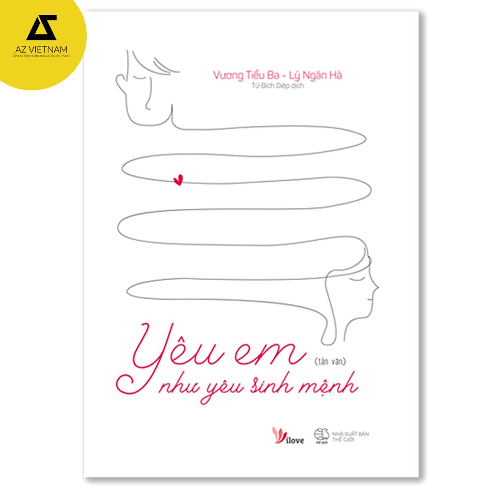 Sách - Yêu Em Như Yêu Sinh Mệnh