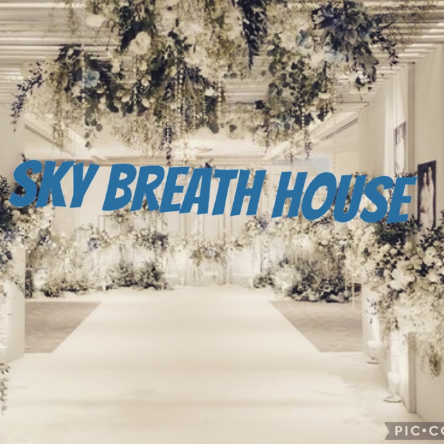 SkyBreathHouse