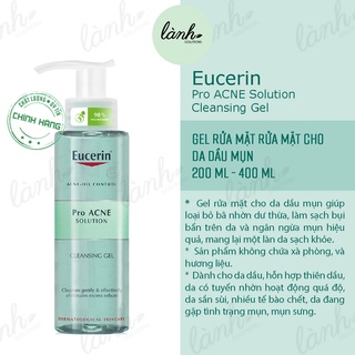 Gel rửa mặt cho da dầu mụn - eucerin pro acne solution cleansing gel 200 ml & 400 ml