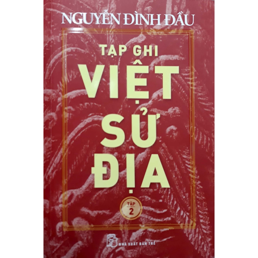 Sách - Tạp Ghi Việt Sử Địa - Tập 2