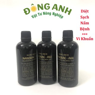 Nano Bạc A68 nguyên chất Diệt sạch nấm bệnh, vi khuẩn, virus hoa hồng, hoa lan chai 100ml