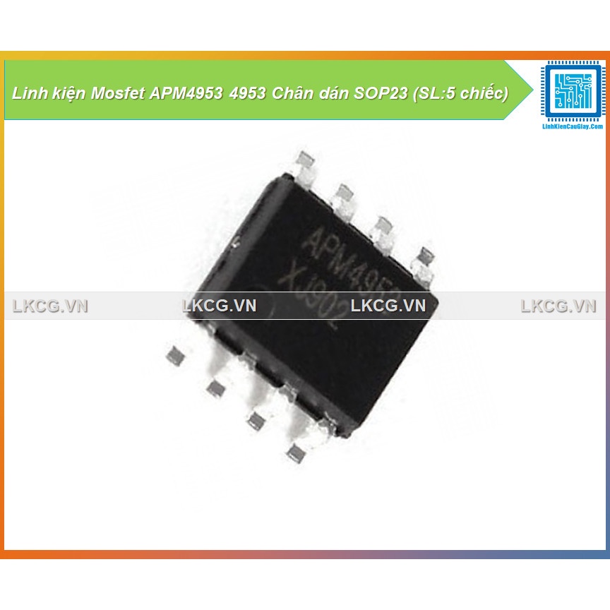 Linh kiện Mosfet APM4953 4953 Chân dán SOP23 (SL:5 chiếc)