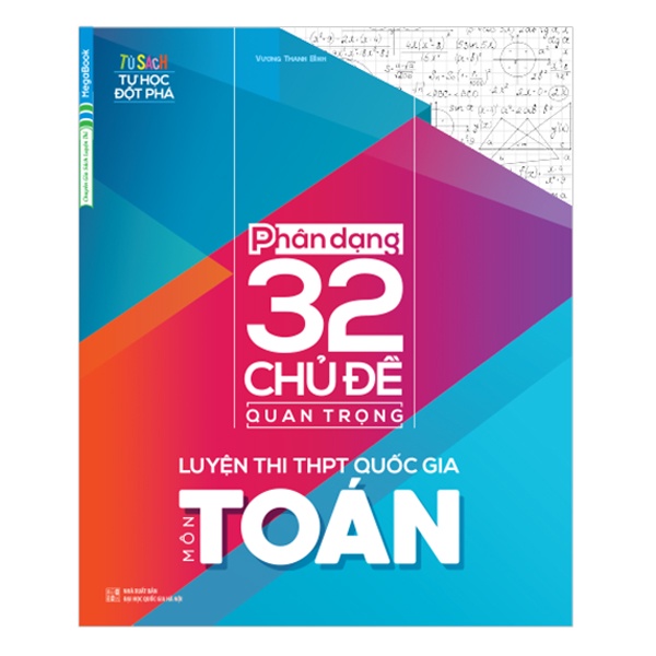 Sách Phân dạng 32 chủ đề quan trọng luyện thi THPT Quốc gia môn Toán