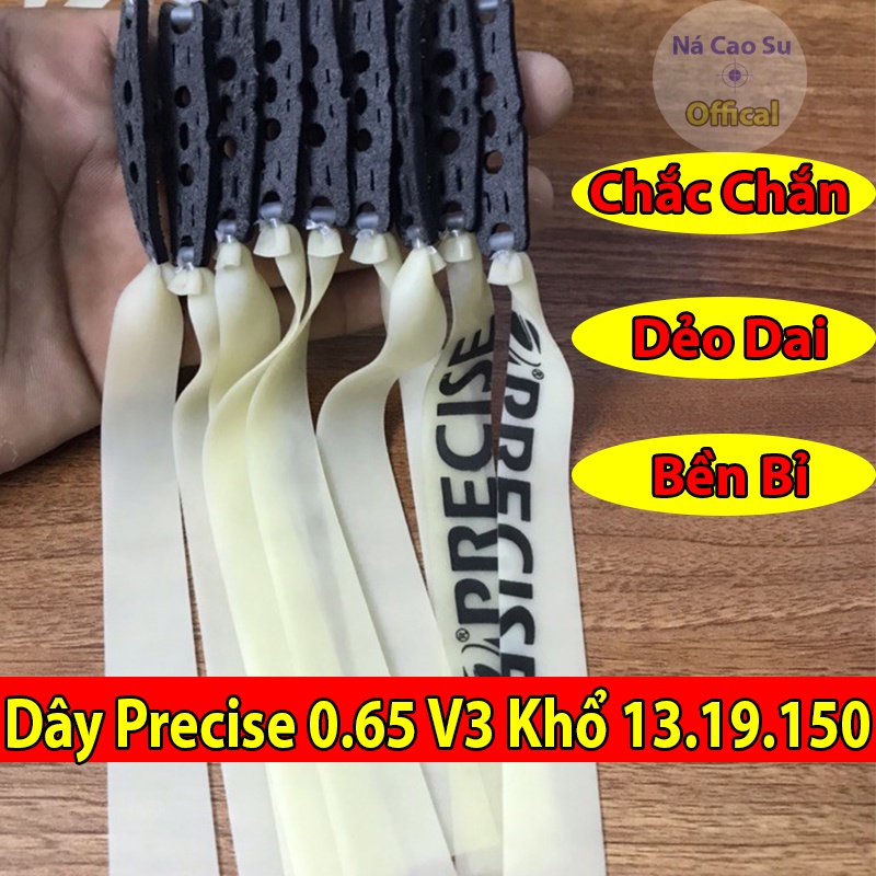 Dây Ná Cao Su Precise 0.65 V3 Đã Cột Sẵn Khổ 13x19x150mm Kéo Tới Má