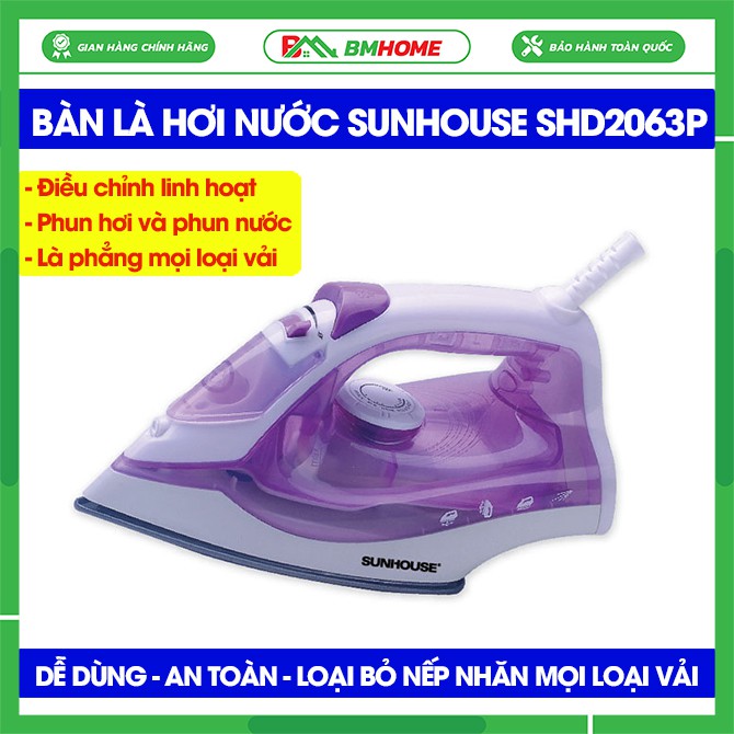 Bàn ủi hơi nước Sunhouse, bàn là hơi nước Sunhouse SHD2063P dễ sử dụng, thích hợp sử dụng cho mọi loại vải, BH 12 tháng