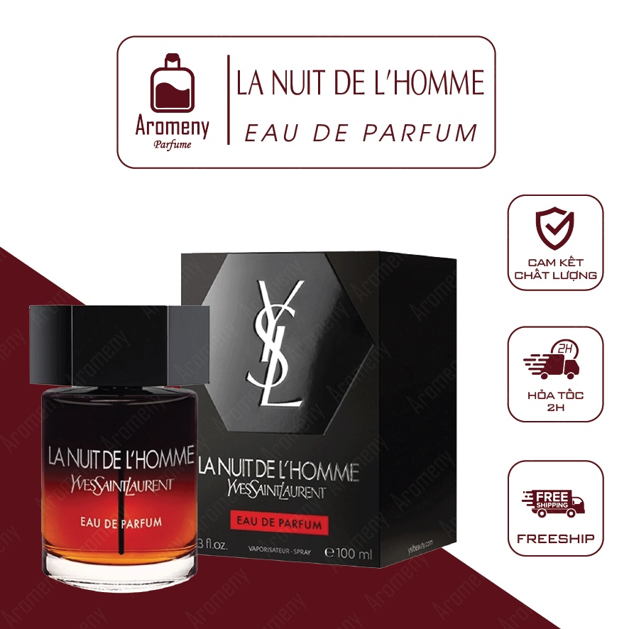 Nước Hoa Nam YSL La Nuit De L'Homme EDP 100ml – Tinh dầu nước hoa mạnh mẽ - nam tính hương gỗ Woody – Aromeny.Parfume