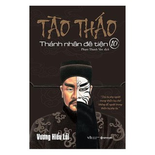 Sách AlphaBooks - Tào Tháo Thánh nhân đê tiện tập 10 (Alphabooks)