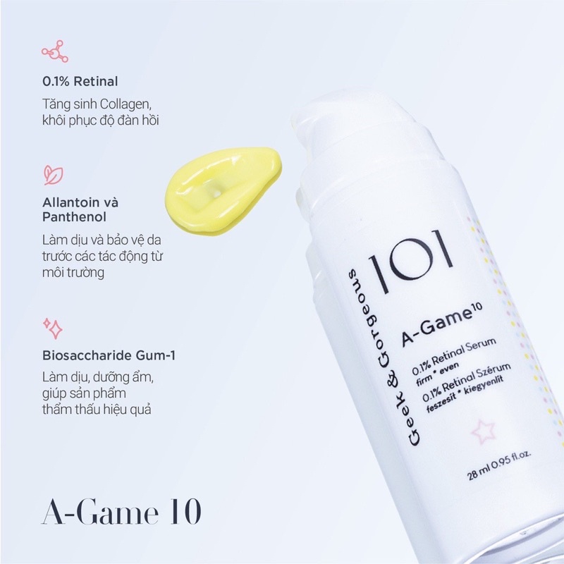 Tinh chất chống lão hóa A-Game 10 với 0.1% Retinal và A- Game 5 vs 0,05% Retinal Geek & Gorgeous