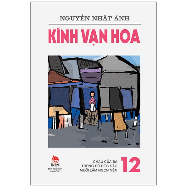 Sách - Kính Vạn Hoa - Tập 12: Cháu Của Bà - Trúng Số Độc Đắc - Mười Lăm Ngọn Nến (Tái Bản 2022)