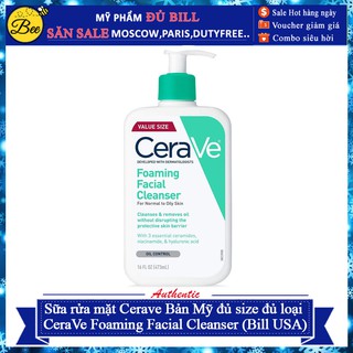 (Có Sẵn) Sửa rửa mặt Cerave đủ size đủ loại CeraVe Foarming Facial Cleanser (Bill)