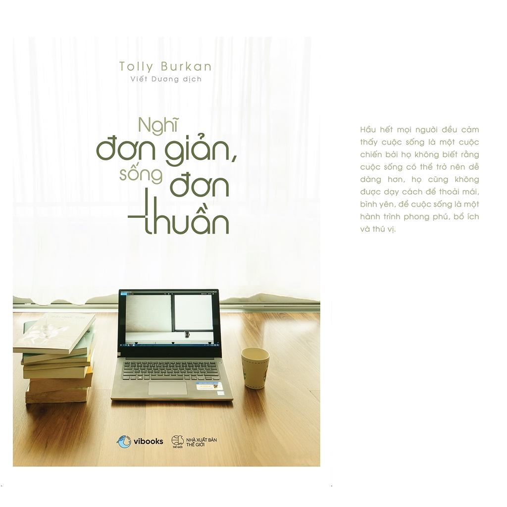 Sách Nghĩ Đơn Giản - Sống Đơn Thuần (Tái Bản 2022)
