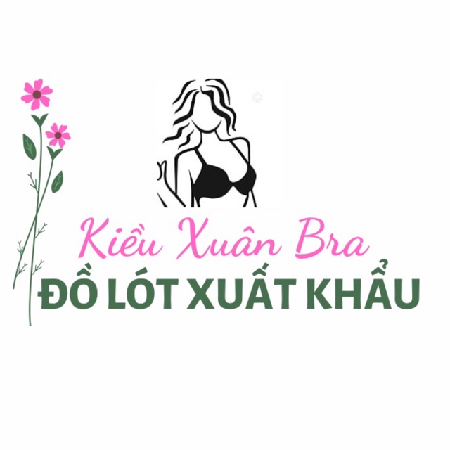 KIỀU XUÂN BRA ĐỒ LÓT XUẤT KHẨU