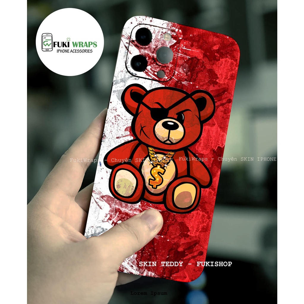 Tấm dán Skin FULL VIỀN Gấu Teddy Dành Cho 13ProMax 12ProMax 11ProMax XSMAX X XS XR 7PLUS 6PLUS FukiShop