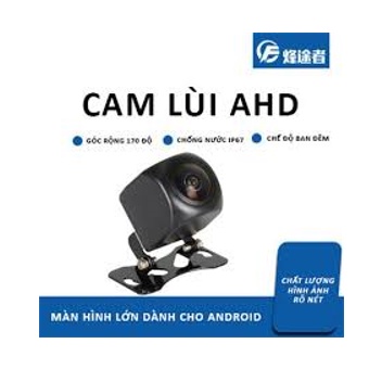 Camera lùi AHD cho màn hình Android góc rộng siêu nét