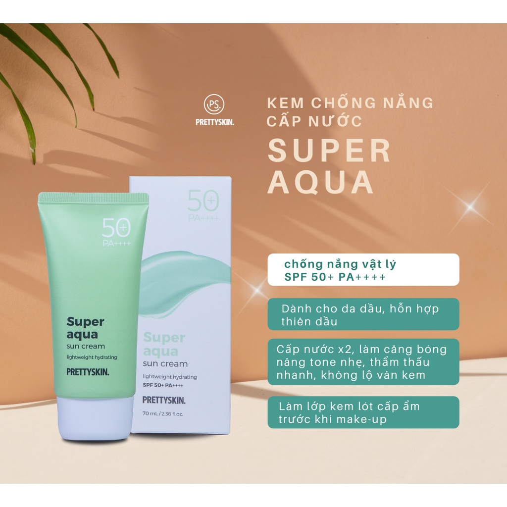 Kem chống nắng cấp nước Prettyskin super aqua 70ml