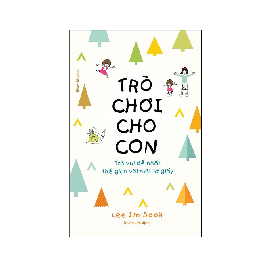 Sách Thái Hà - Trò Chơi Cho Con: Trò Vui Dễ Nhất Thế Gian Với Một Tờ Giấy
