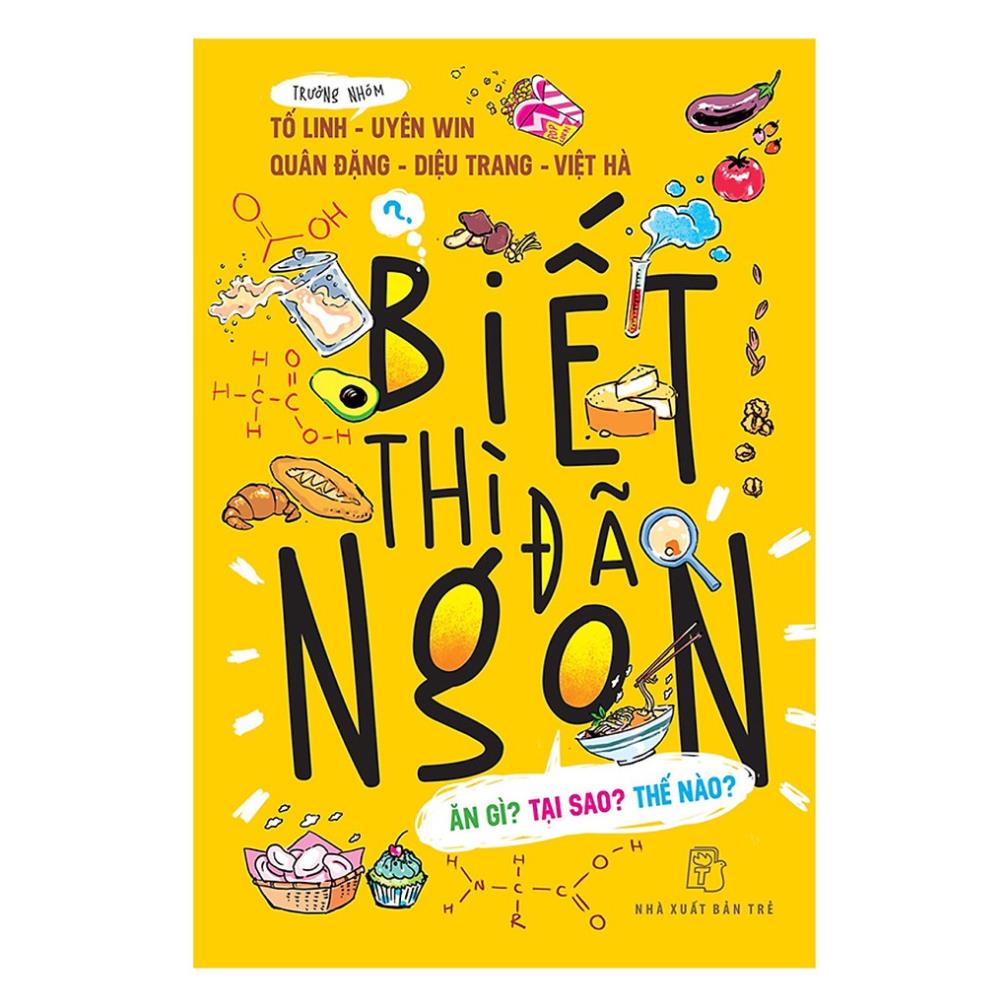 Sách - Biết thì đã ngon - NXB Trẻ