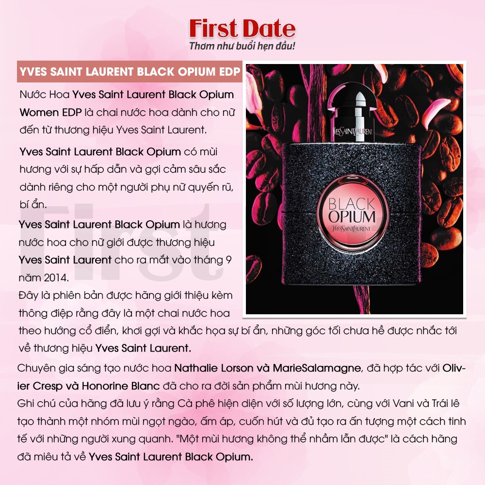 Nước hoa nữ YSL Black Opium - Mùi hương Bí ẩn ngọt ngào đầy mê hoặc - First Date