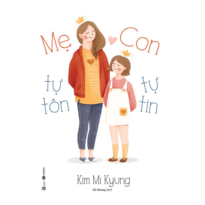 Sách - Mẹ Tự Tôn - Con Tự Tin