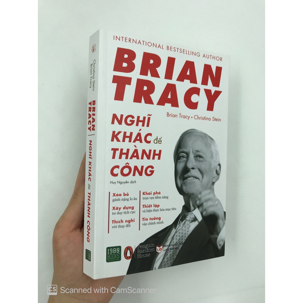 Sách - Brian Tracy - Nghĩ Khác Để Thành Công(Brian Tracy, Christina Stein- 1980)