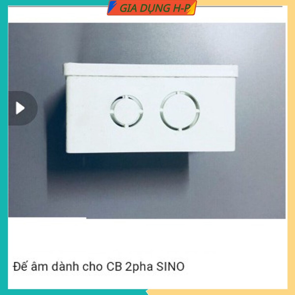 Đế âm dành cho CB 2 pha SINO.