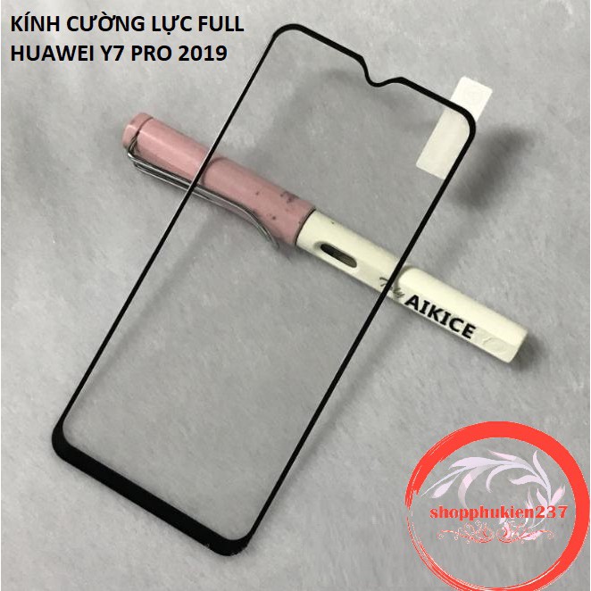 [Freeship toàn quốc từ 50k] KÍNH CƯỜNG LỰC HUAWEI Y7 PRO 2019 FULL MÀN VIỀN KEO CAO CẤP ( TẶNG KÈM KEO CHÓNG HỞ VIỀN )